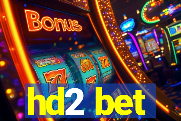 hd2 bet